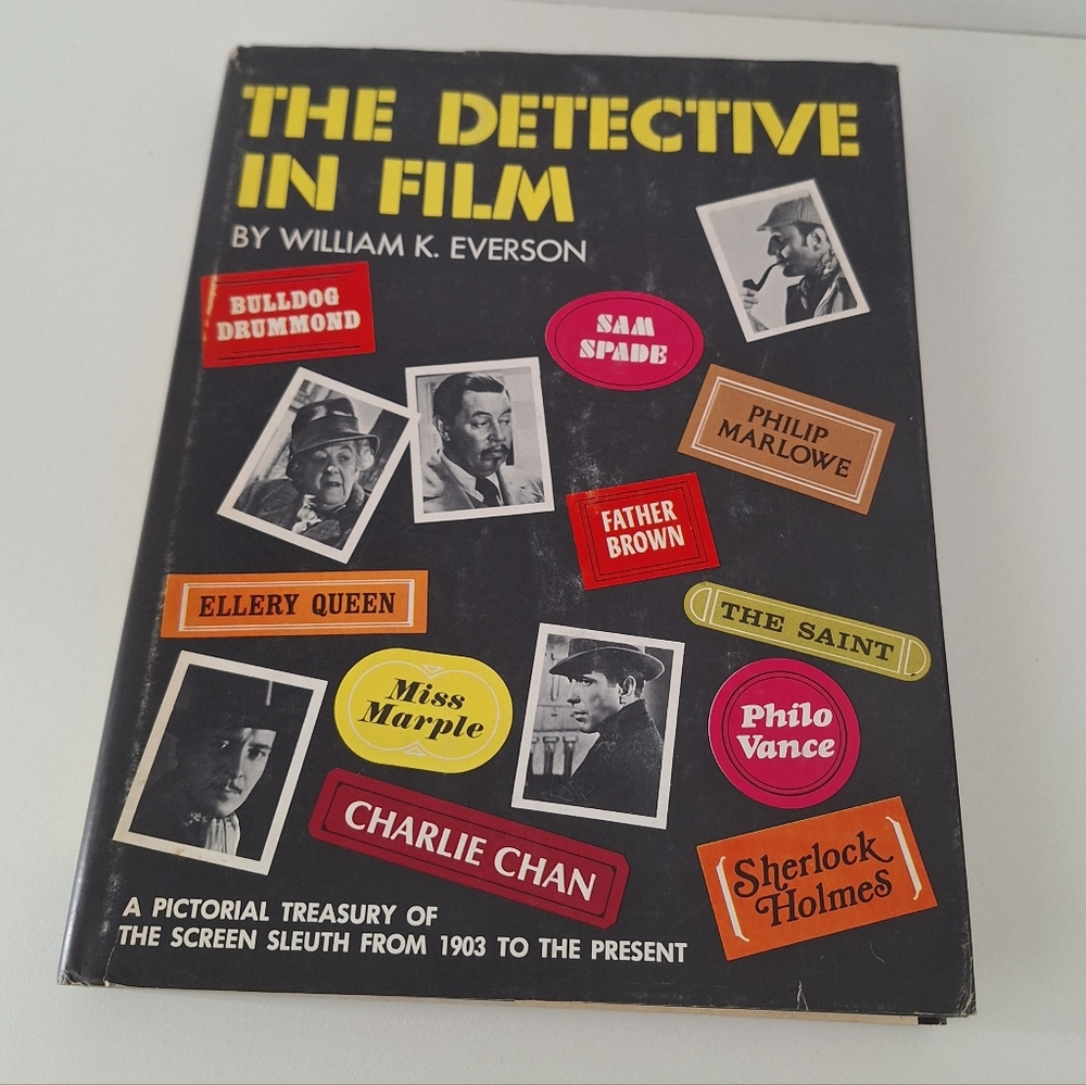 The Detective in Film By: William Everson First Edition Hardcover